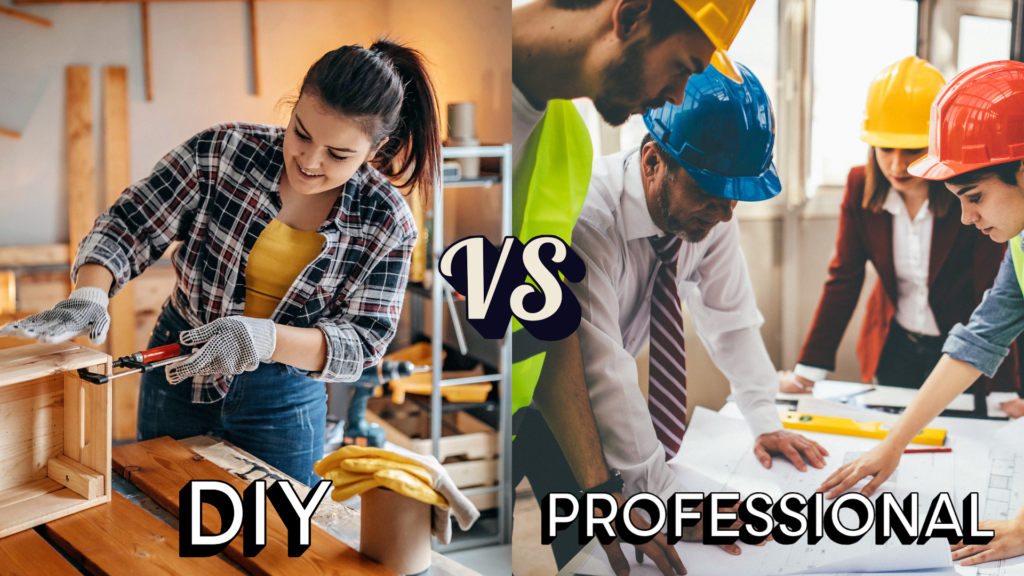 DIY vs Professional